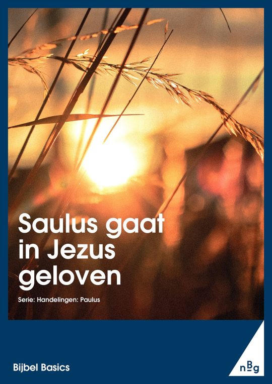 Saulus gaat in Jezus geloven