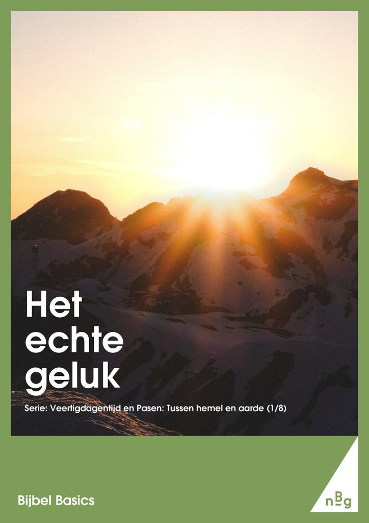 Jezus vertelt over het echte geluk