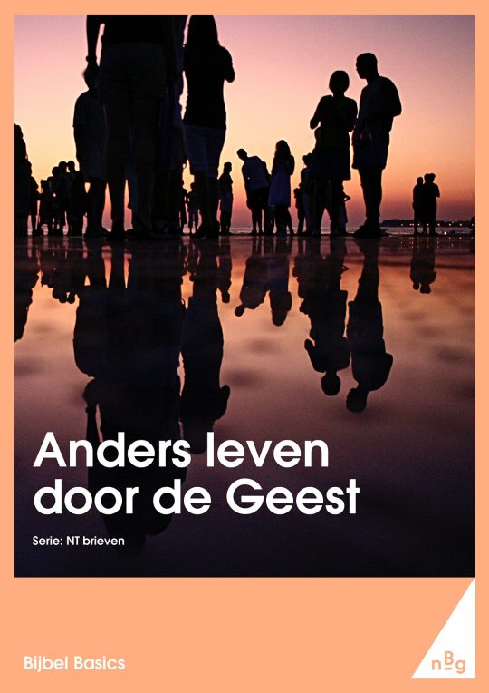 Anders leven door de heilige Geest