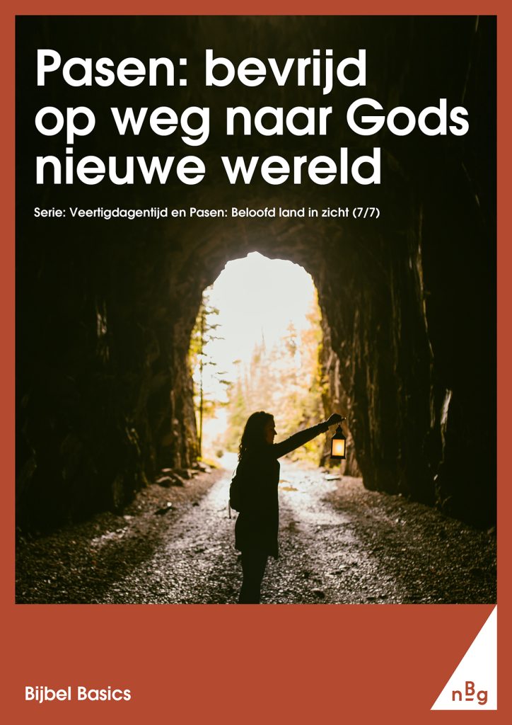 Pasen: bevrijd op weg naar Gods nieuwe wereld